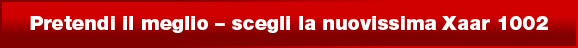 Pretendi il meglio - specifica la nuovissima Xaar 1002